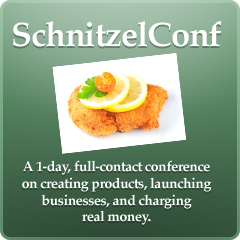 SchnitzelConf - 1 day full-contact conference on bootstrapping businesses